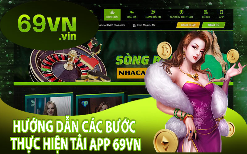 Hướng Dẫn Các Bước Thực Hiện Tải App 69VN